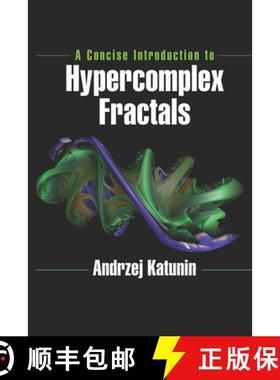 【3-4周达】A Concise Introduction to Hypercomplex Fractals [9780367657642]