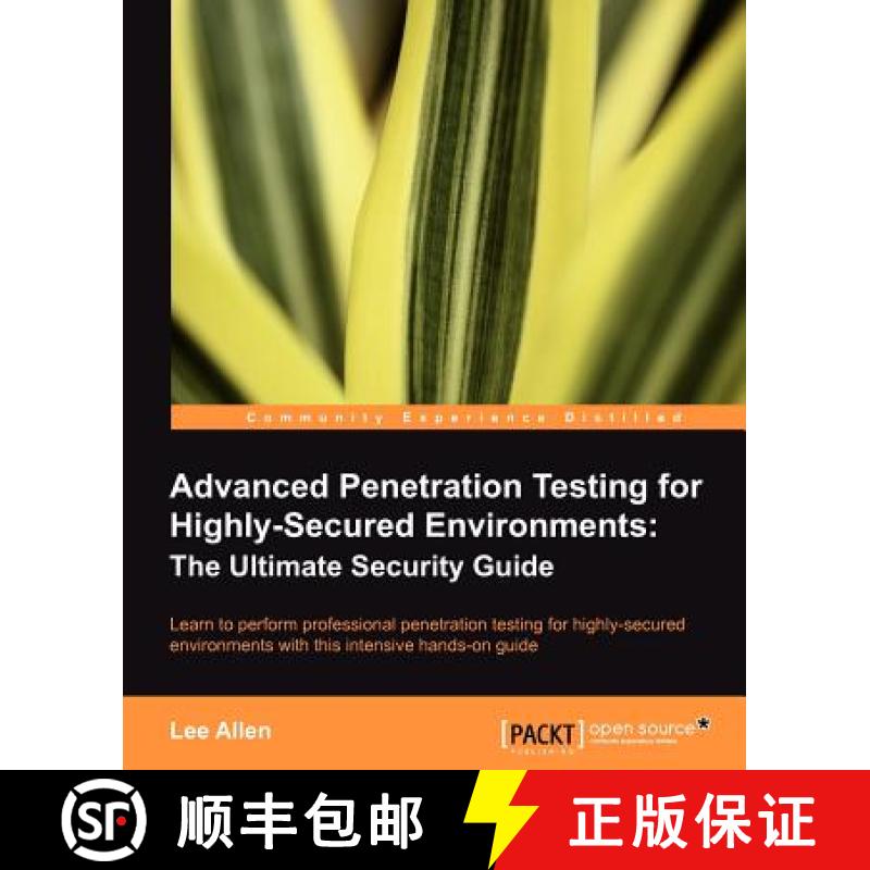 预订 Advanced Penetration Testing for Highly-Secured Environments: The Ultimate Security Guide [9781849517744]