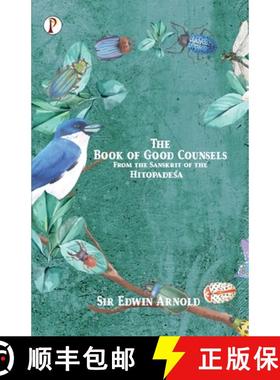 【3-4周达】The Book of Good Counsels: From the Sanskrit of the Hitopadeśa [9789355463920]