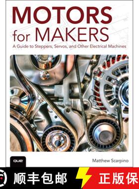 【3-4周达】Motors for Makers: A Guide to Steppers, Servos, and Other Electrical Machines [9780134032832]