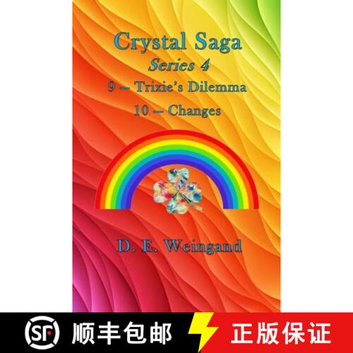 【3-4周达】Crystal Saga Series 4, 9-Trixie's Dilemma and 10-Changes [9798218727574]