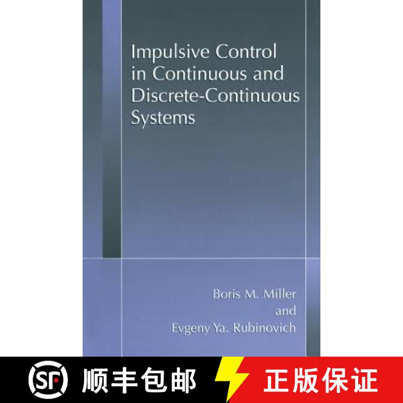 【3-4周达】Impulsive Control in Continuous and Discrete-Continuous Systems [9781461349211]