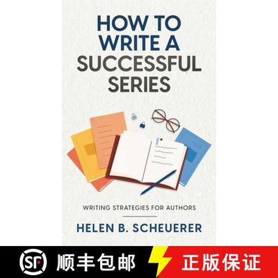 预订 How To Write A Successful Series: Writing Strategies For Authors [9780645221688]