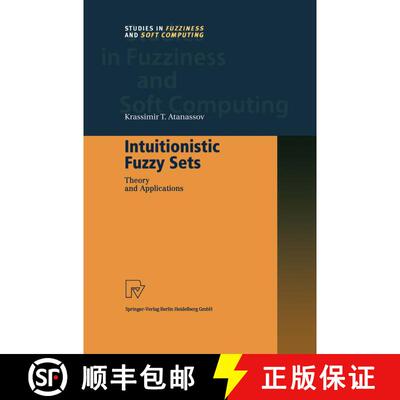 【3-4周达】Intuitionistic Fuzzy Sets : Theory and Applications [9783790824636]