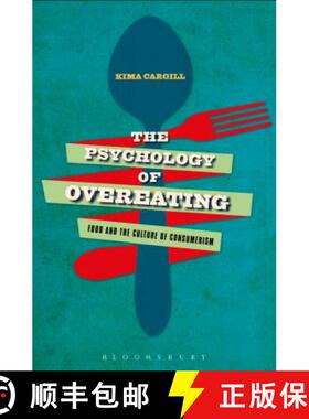 预订 The Psychology of Overeating: Food and the Culture of Consumerism [9781472581075]