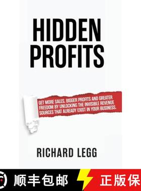 【3-4周达】Hidden Profits: Get more sales, bigger profits and greater freedom by unlocking the invisi... [9781999738822]
