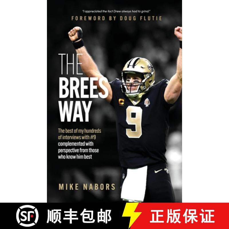 【2-3周达】The Brees Way: The best of my hundreds of interviews with #9 complemented with perspective... [9780578310688]