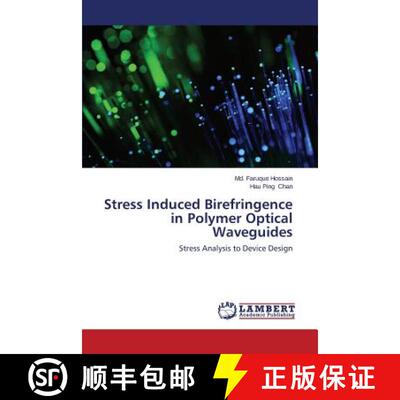 预订 Stress Induced Birefringence in Polymer Optical Waveguides [9783659449260]