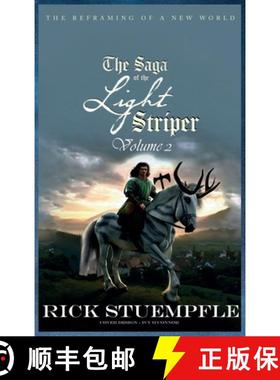 预订 Saga of the Light Striper: The Reframing of a New World, Volume 2 [9798992160536]