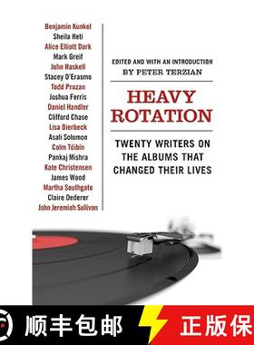 【3-4周达】Heavy Rotation: Twenty Writers on the Albums That Changed Their Lives [9780061579745]