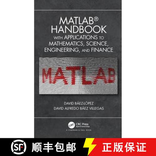 【3-4周达】精装 MATLAB (R) Handbook with Applications to Mathematics, Science, Engineering, and Finance [9781138626454]