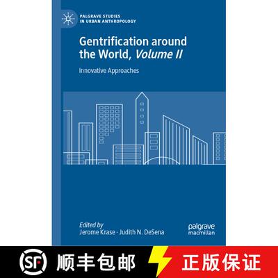 【3-4周达】Gentrification around the World, Volume II : Innovative Approaches [9783030413408]