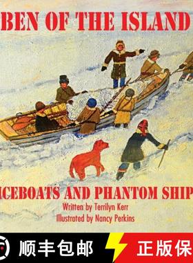 【3-4周达】Ben of the Island: The Iceboats and the Phantom Ship [9781987852264]