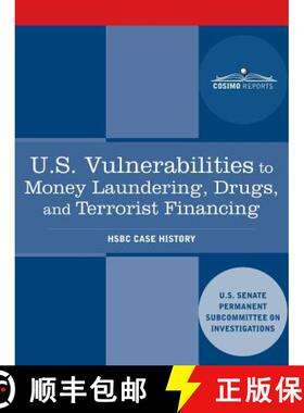 【3-4周达】U.S. Vulnerabilities to Money Laundering, Drugs, and Terrorist Financing: Hsbc Case History [9781616407834]