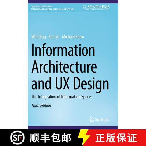 【3-4周达】Information Architecture and UX Design: The Integration of Information Spaces (Third Editi... [9783031721403]