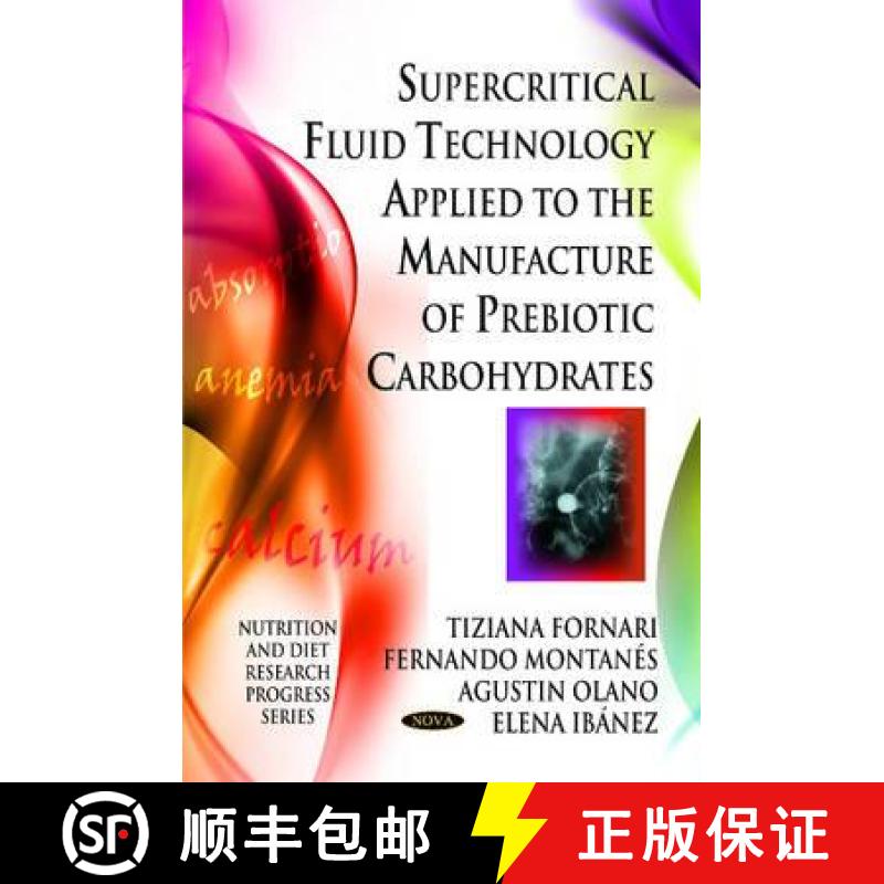 【3-4周达】Supercritical Fluid Technology Applied to the Manufacture of Prebiotic Carbohydrates [9781608769780]