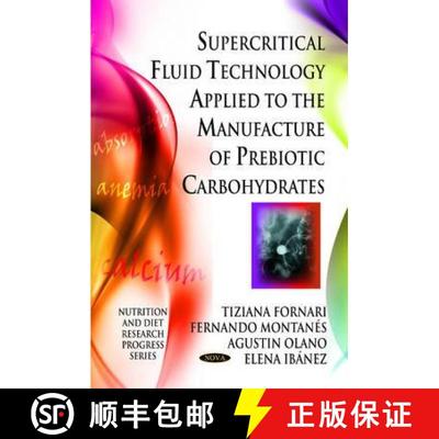 【3-4周达】Supercritical Fluid Technology Applied to the Manufacture of Prebiotic Carbohydrates [9781608769780]