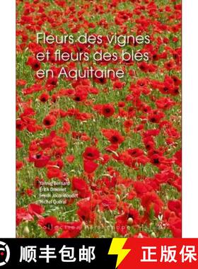 预订 Fleurs des Vignes et Fleurs des Blés en Aquitaine [9782914817660]