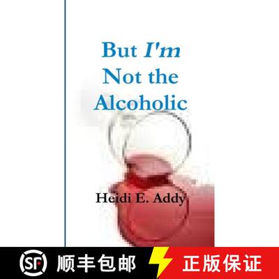 【3-4周达】But I'm not the Alcoholic [9781105854156]
