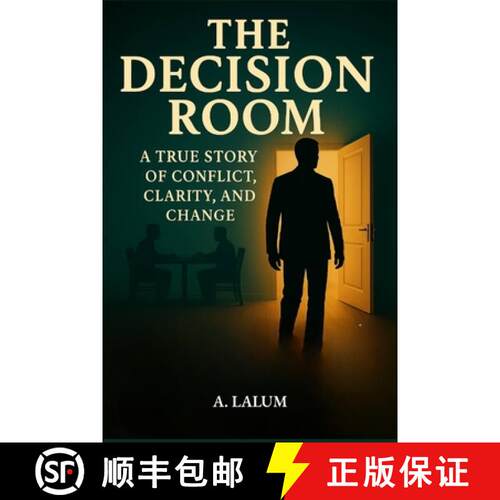 【3-4周达】The Decision Room: A True Story of Conflict, Clarity, and Change [9798895711552]