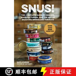 【3-4周达】Snus!: The Complete Guide to Brands, Manufacturing, and Art of Enjoying Smokeless Tobacco [9781631583810]