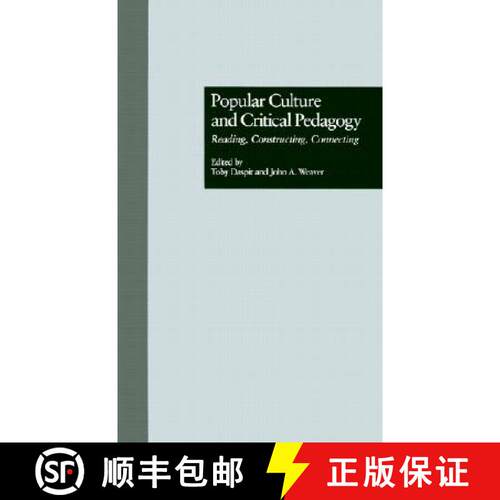 【3-4周达】精装 Popular Culture and Critical Pedagogy : Reading, Constructing, Connecting [9780815328704]