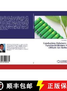 预订 Conducting Polymers as Functional Binders for Lithium Ion Battery [9783330009134]