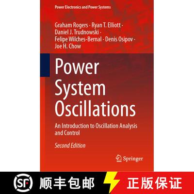【3-4周达】Power System Oscillations : An Introduction to Oscillation Analysis and Control (Second Ed... [9783031805806]
