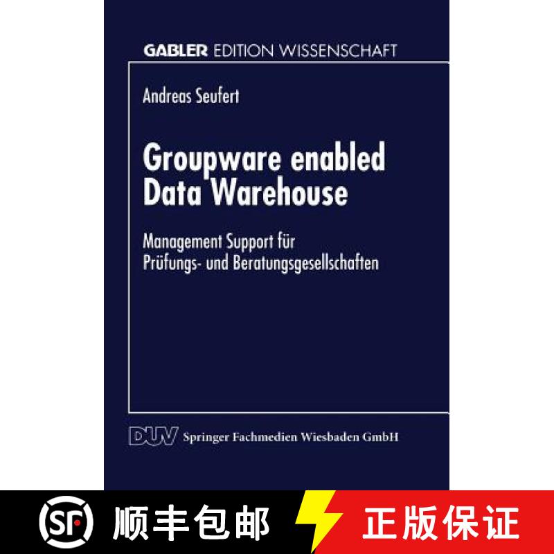 【3-4周达】Groupware enabled Data Warehouse : Management Support für Prüfungs- und Beratungsgesells... [9783824466146]