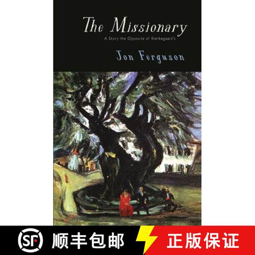 【3-4周达】The Missionary: A Story the Opposite of Kierkegaard's [9781916604254]