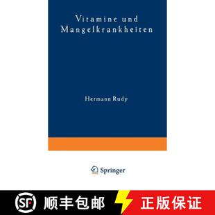 【3-4周达】Vitamine und Mangelkrankheiten: Ein Kapitel aus der menschlichen Ernährungslehre [9783642982804]