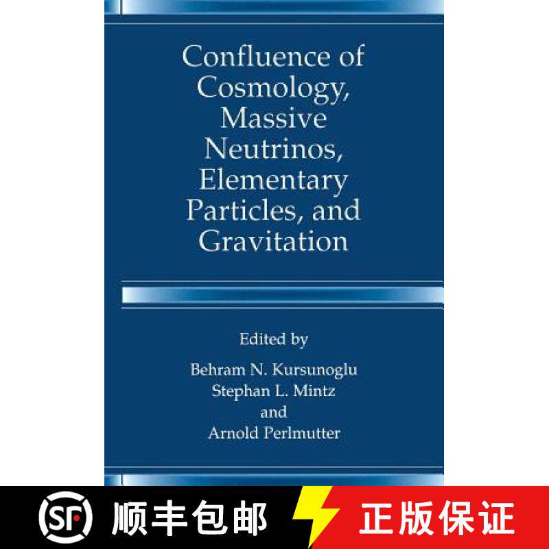 【3-4周达】Confluence of Cosmology, Massive Neutrinos, Elementary Particles, and Gravitation [9781475786378]