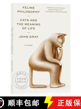 【3-4周达】猫的哲学 简装 Feline Philosophy: Cats and the Meaning of Life [9781250800251]