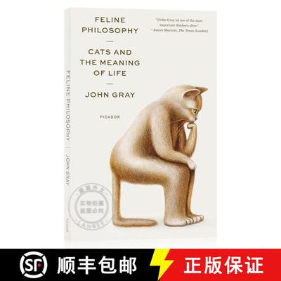 现货 猫的哲学 简装 Feline Philosophy: Cats and the Meaning of Life [9781250800251]