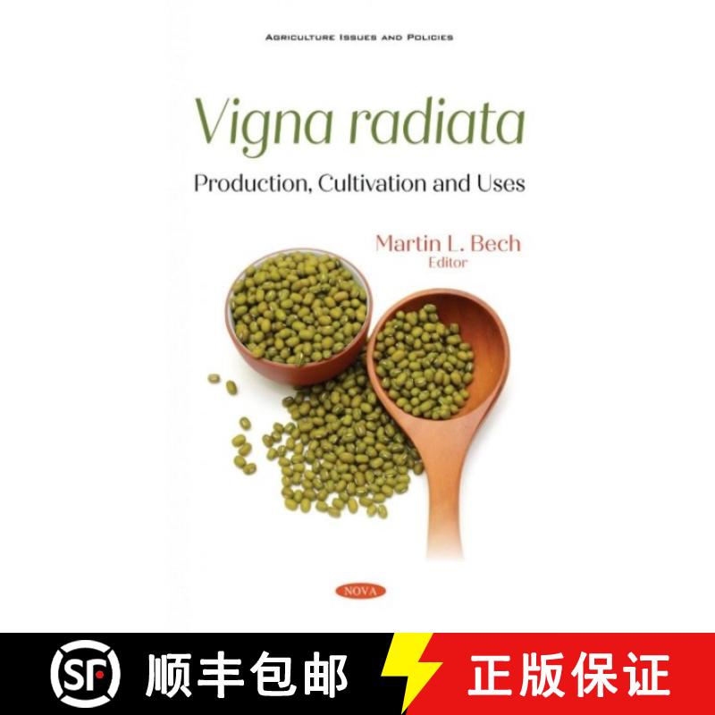 【3-4周达】Vigna radiata: Production, Cultivation and Uses [9781536194647]