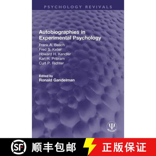 【3-4周达】Autobiographies in Experimental Psychology: Frank A. Beach, Fred S. Keller, Howard H. Kend... [9780367757250]