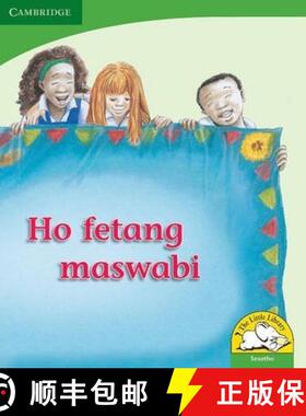 【3-4周达】Ho fetang maswabi (Sesotho): - Ho fetang maswabi (Sesotho) [9780521726146]