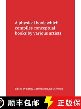 【3-4周达】A Physical Book Which Compiles Conceptual Books by Various Artists: Possibly Undermining T... [9780998071121]