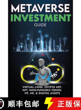 【3-4周达】Metaverse Investment Guide, Invest in Virtual Land, Crypto Art, NFT (Non Fungible Token), ... [9781915002099]