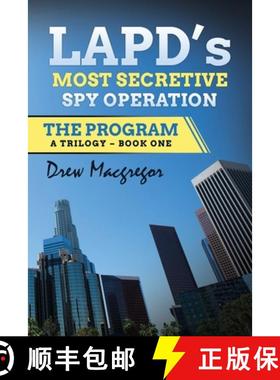 预订 The Program: LAPD's Most Secretive Spy Operation [9781735929811]