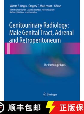 【3-4周达】Genitourinary Radiology: Male Genital Tract, Adrenal and Retroperitoneum: The Pathologic B... [9781447172147]