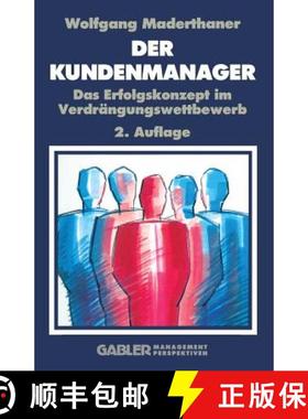 【3-4周达】Der Kunden-Manager : Das Erfolgskonzept im Verdrängungswettbewerb [9783663096146]