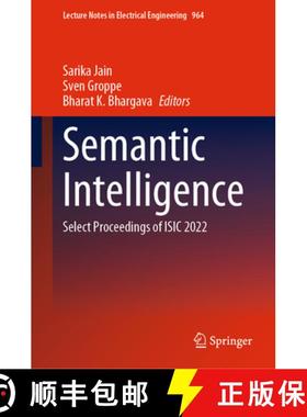 【3-4周达】Semantic Intelligence: Select Proceedings of Isic 2022 [9789811971259]