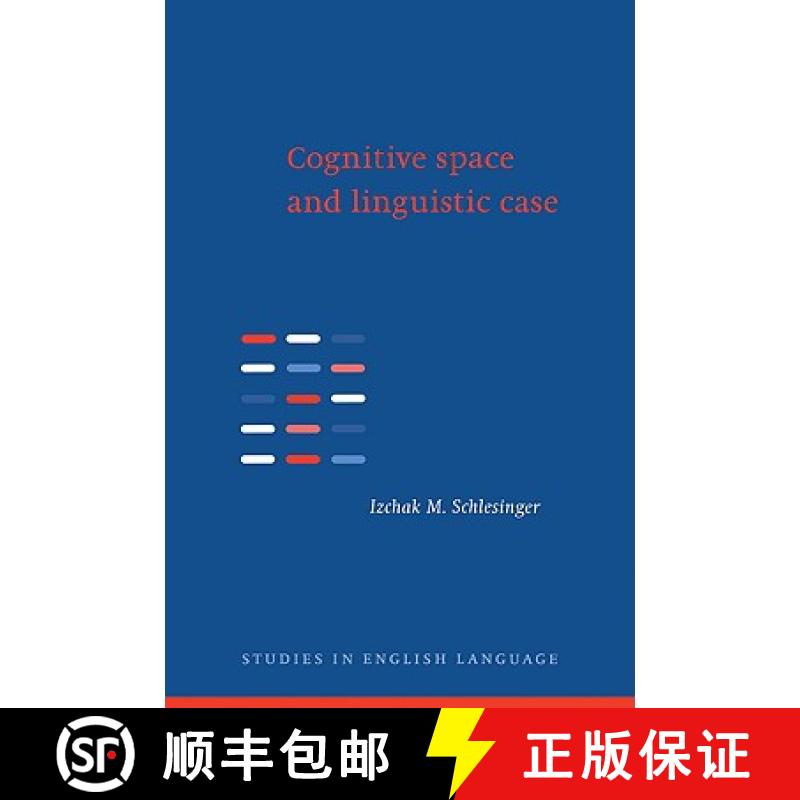 【3-4周达】Cognitive Space and Linguistic Case: Semantic and Syntactic Categories in English - Cognit... [9780521027366]