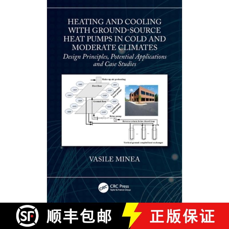 【3-4周达】Heating and Cooling with Ground-Source Heat Pumps in Cold and Moderate Climates: Design Pr... [9781032232706]