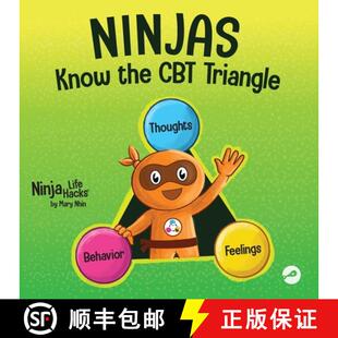 【3-4周达】Ninjas Know the CBT Triangle: A Children's Book About How Thoughts, Emotions, and Behavior... [9781637314012]