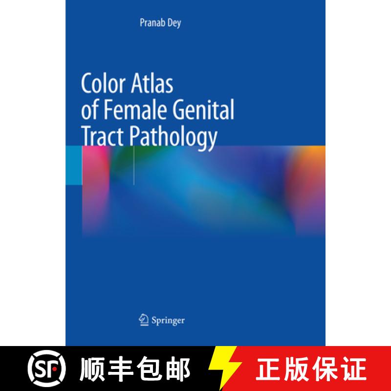 【3-4周达】Color Atlas of Female Genital Tract Pathology [9789811345517]