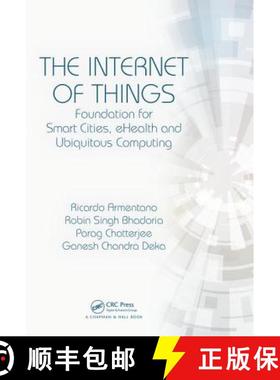 【3-4周达】The Internet of Things: Foundation for Smart Cities, eHealth, and Ubiquitous Computing [9781498789028]