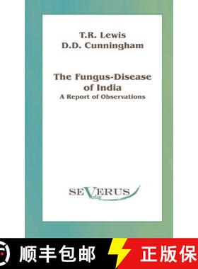 【3-4周达】Fungus-disease of India: A report of observations [9783863471286]