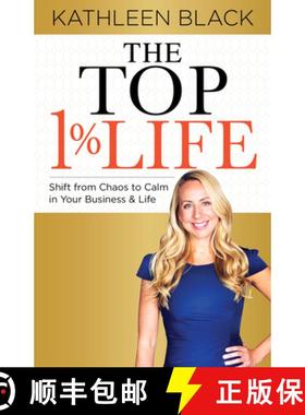 【3-4周达】The Top 1% Life: The Real Estate Agent's Guide to Free Up Your Time, Build Your Business w... [9781631950988]